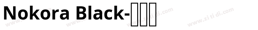 Nokora Black字体转换